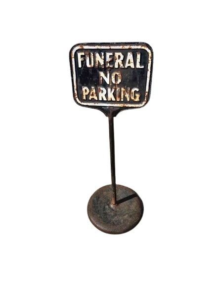 Collectible Vintage Antique funeral no parking sign in unrestored condition